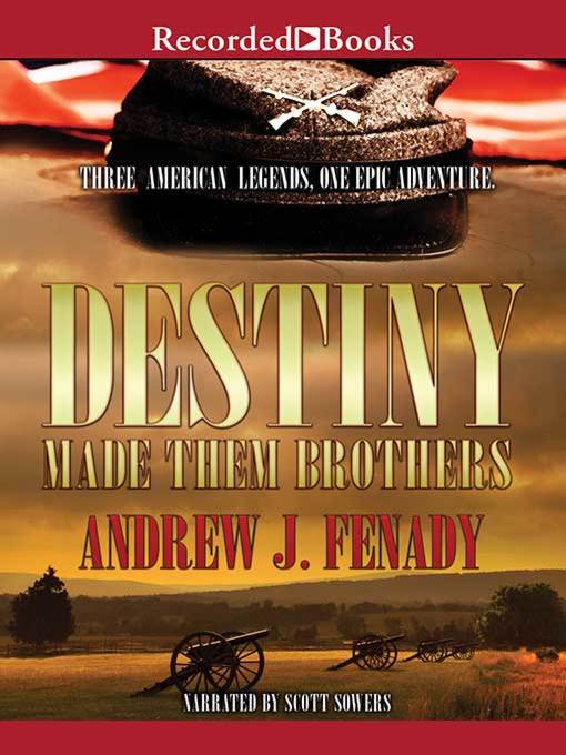 Title details for Destiny Made Them Brothers by Andrew J. Fenady - Wait list